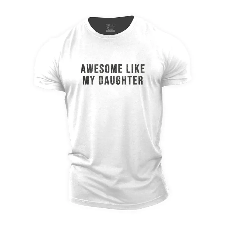 Awesome Like My Daughter Cotton T-shirt