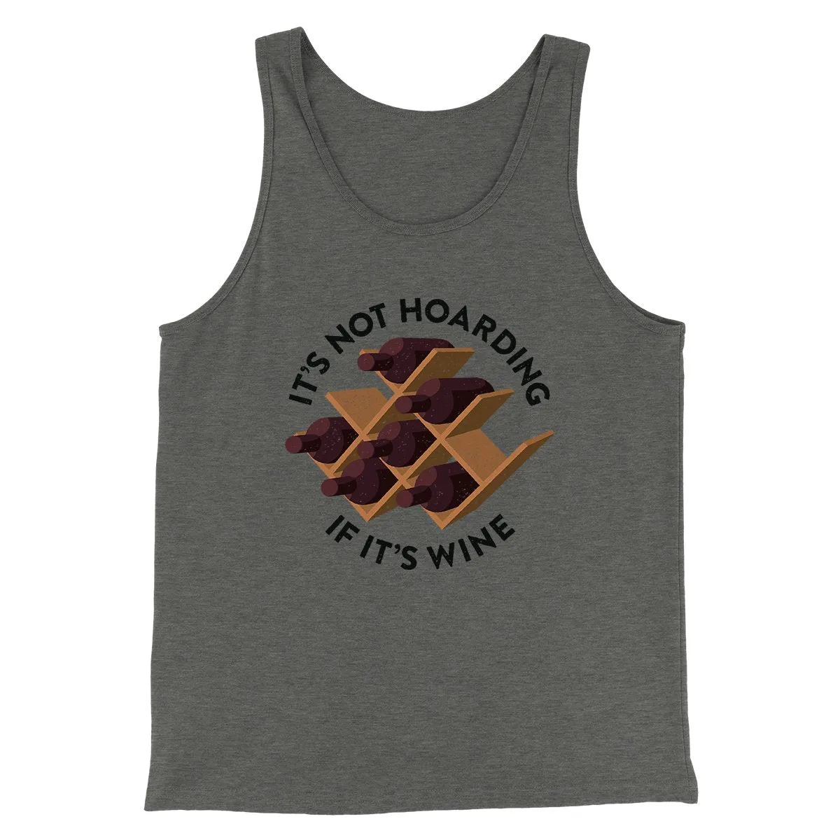 It's Not Hoarding If It's Wine Funny Men/Unisex Tank