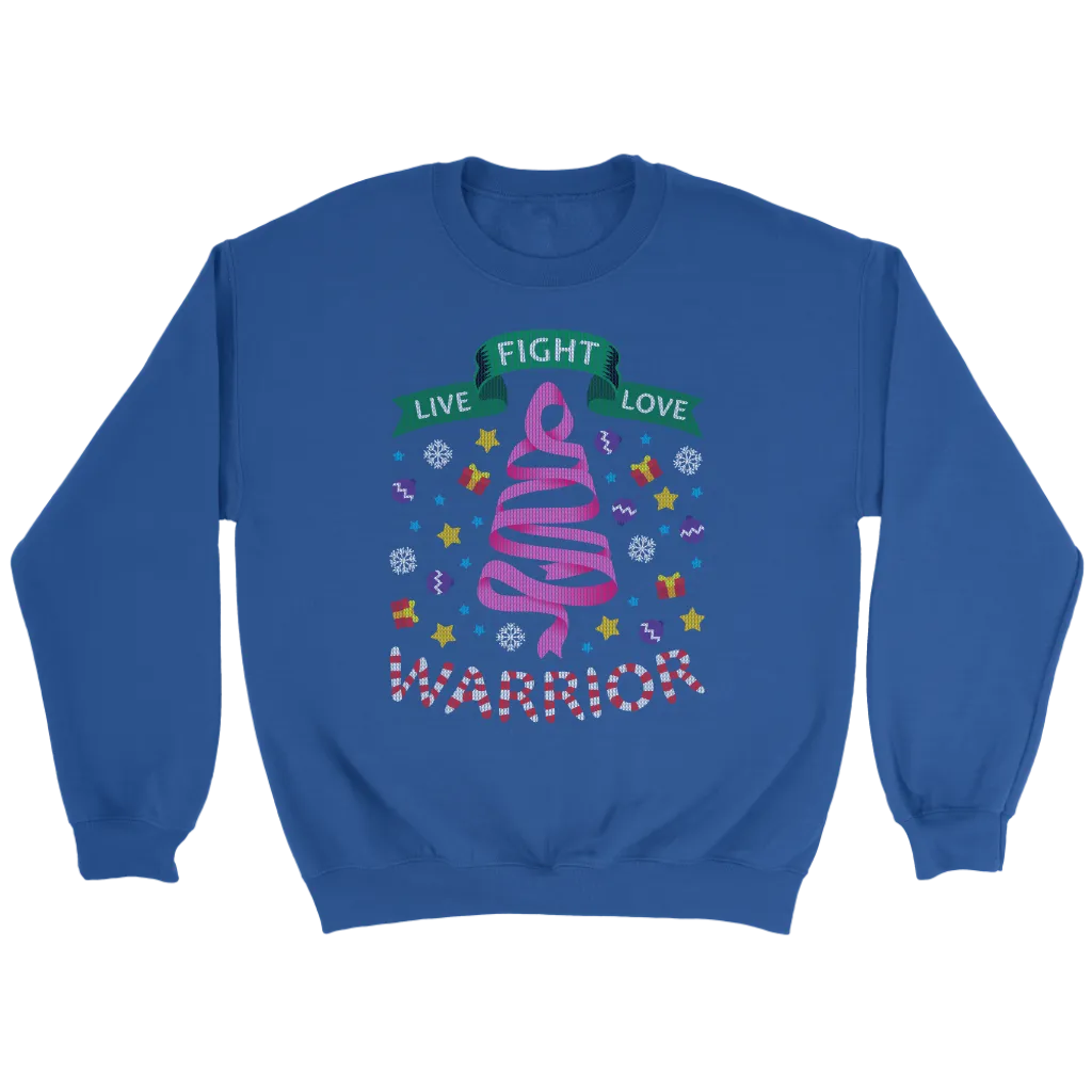 LIve Fight Love Warrior Ugly Christmas Shirts and Sweaters