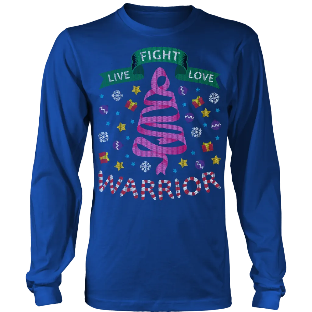 LIve Fight Love Warrior Ugly Christmas Shirts and Sweaters
