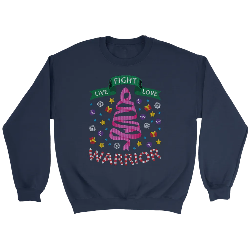 LIve Fight Love Warrior Ugly Christmas Shirts and Sweaters