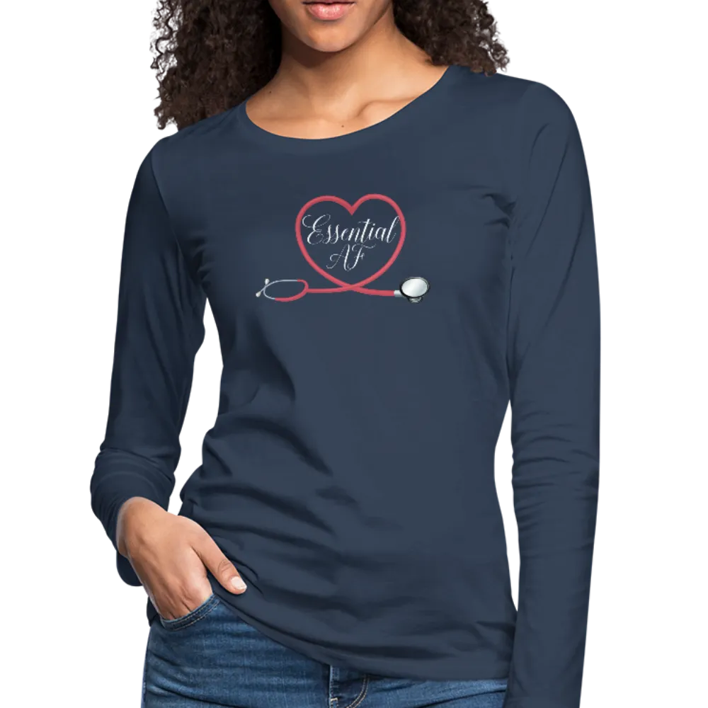Nurse Shirt Essential AF Women's Premium Long Sleeve T-Shirt (CK1814)